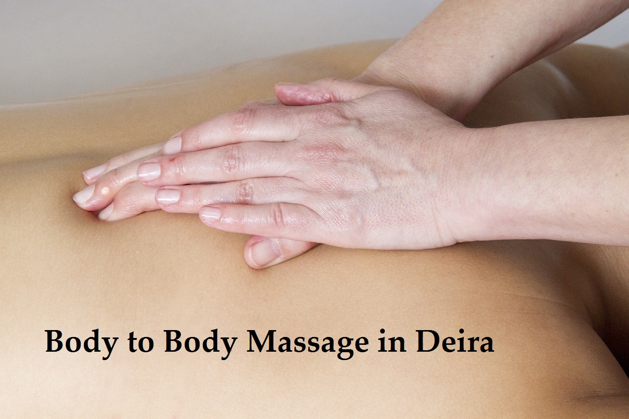 Body to Body Massage in Deira Dubai